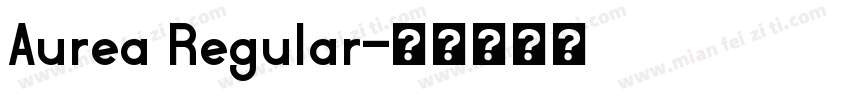 Aurea Regular字体转换